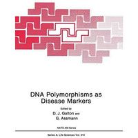 DNA Polymorphisms as Disease Markers [Paperback]