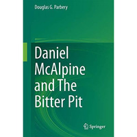 Daniel McAlpine and The Bitter Pit [Hardcover]