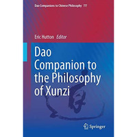 Dao Companion to the Philosophy of Xunzi [Hardcover]