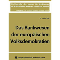 Das Bankwesen der europ?ischen Volksdemokratien [Paperback]