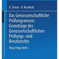 Das Genossenschaftliche Pr?fungswesen. Grundz?ge des Genossenschaftlichen Pr?fun [Paperback]