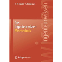 Das Ingenieurwissen: Messtechnik [Paperback]