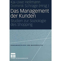 Das Management der Kunden: Studien zur Soziologie des Shopping [Paperback]