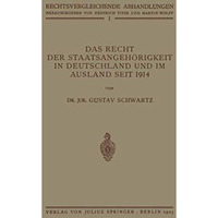 Das Recht der Staatsangeh?rigkeit in Deutschland und im Ausland Seit 1914 [Paperback]