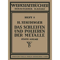 Das Schleifen und Polieren der Metalle [Paperback]