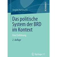 Das politische System der BRD im Kontext: Eine Einf?hrung [Paperback]