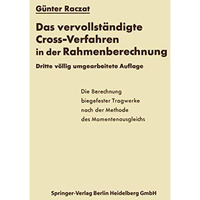 Das vervollst?ndigte Cross-Verfahren in der Rahmenberechnung: Die Berechnung bie [Paperback]