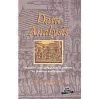 Data Analysis: Statistical and Computational Methods for Scientists and Engineer [Hardcover]