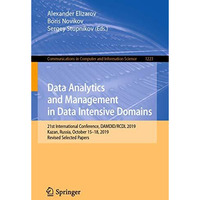 Data Analytics and Management in Data Intensive Domains: 21st International Conf [Paperback]