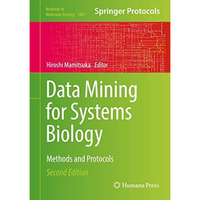 Data Mining for Systems Biology: Methods and Protocols [Hardcover]