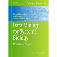 Data Mining for Systems Biology: Methods and Protocols [Hardcover]