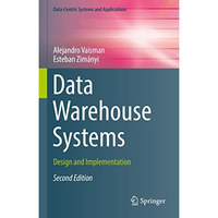 Data Warehouse Systems: Design and Implementation [Hardcover]