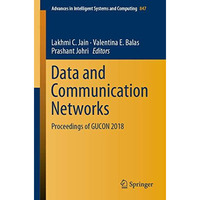 Data and Communication Networks: Proceedings of GUCON 2018 [Paperback]