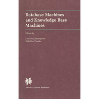 Database Machines and Knowledge Base Machines [Hardcover]