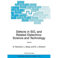 Defects in SiO2 and Related Dielectrics: Science and Technology [Hardcover]