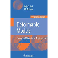 Deformable Models: Theory and Biomaterial Applications [Paperback]