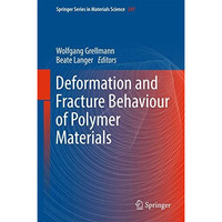 Deformation and Fracture Behaviour of Polymer Materials [Hardcover]