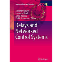 Delays and Networked Control Systems [Paperback]