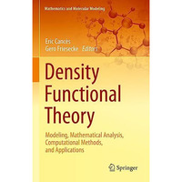 Density Functional Theory: Modeling, Mathematical Analysis, Computational Method [Hardcover]