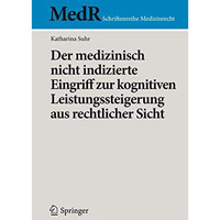 Der medizinisch nicht indizierte Eingriff zur kognitiven Leistungssteigerung aus [Paperback]