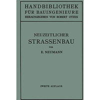 Der neuzeitliche Stra?enbau: Aufgaben und Technik [Paperback]