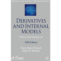 Derivatives and Internal Models: Modern Risk Management [Paperback]