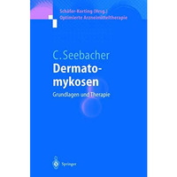 Dermatomykosen: Grundlagen und Therapie [Paperback]