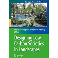 Designing Low Carbon Societies in Landscapes [Hardcover]