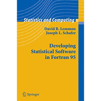 Developing Statistical Software in Fortran 95 [Paperback]