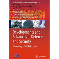 Developments and Advances in Defense and Security: Proceedings of MICRADS 2021 [Paperback]