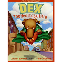 Dex: The Heart of a Hero [Paperback]