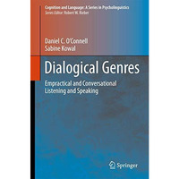 Dialogical Genres: Empractical and Conversational Listening and Speaking [Hardcover]