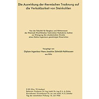 Die Auswirkung der thermischen Trocknung auf die Verkokbarkeit von Steinkohlen [Paperback]