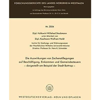 Die Auswirkungen von Zechenstillegungen auf Besch?ftigung, Einkommen und Gemeind [Paperback]