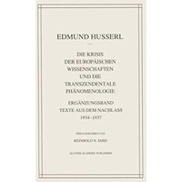 Die Krisis Der Europ?ischen Wissenschaften Und Die Transzendentale Ph?nomenologi [Hardcover]