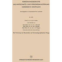 Die Trennung von Racematen auf chromatographischem Wege [Paperback]