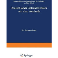 Die angeblich von Staatsminister Dr. Delbr?ck verfa?te Schrift Deutschlands Getr [Paperback]