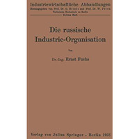 Die russische Industrie-Organisation: 3. Heft [Paperback]