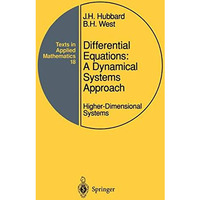 Differential Equations: A Dynamical Systems Approach: Higher-Dimensional Systems [Hardcover]