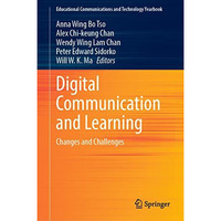 Digital Communication and Learning: Changes and Challenges [Hardcover]