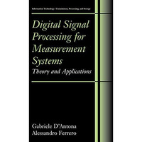 Digital Signal Processing for Measurement Systems: Theory and Applications [Paperback]