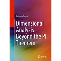 Dimensional Analysis Beyond the Pi Theorem [Hardcover]