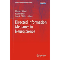 Directed Information Measures in Neuroscience [Hardcover]