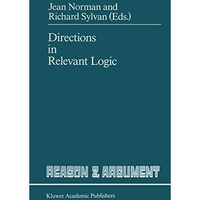 Directions in Relevant Logic [Paperback]