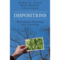 Dispositions: Reframing Teaching and Learning [Paperback]