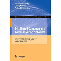 Distributed Computer and Communication Networks: 17th International Conference,  [Paperback]