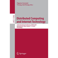 Distributed Computing and Internet Technology: 17th International Conference, IC [Paperback]