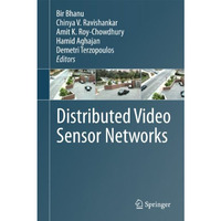 Distributed Video Sensor Networks [Hardcover]