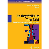 Do They Walk Like They Talk?: Speech and Action in Policy Processes [Paperback]