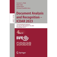 Document Analysis and Recognition - ICDAR 2023: 17th International Conference, S [Paperback]